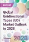 Global Unidirectional Tapes (UD) Market Outlook to 2028 - Product Image