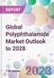 Global Polyphthalamide Market Outlook to 2028 - Product Image