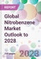 Global Nitrobenzene Market Outlook to 2028 - Product Image