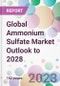 Global Ammonium Sulfate Market Outlook to 2028 - Product Image