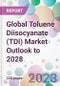 Global Toluene Diisocyanate (TDI) Market Outlook to 2028 - Product Image