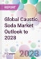 Global Caustic Soda Market Outlook to 2028 - Product Image