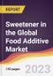 Sweetener in the Global Food Additive Market: Trends, Opportunities and Competitive Analysis 2023-2028 - Product Thumbnail Image