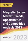 Magnetic Sensor Market: Trends, Opportunities and Competitive Analysis 2023-2028- Product Image