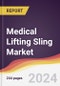 Medical Lifting Sling Market Report: Trends, Forecast and Competitive Analysis to 2030 - Product Image