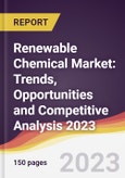 Renewable Chemical Market: Trends, Opportunities and Competitive Analysis 2023-2028- Product Image