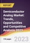 Semiconductor Analog Market: Trends, Opportunities and Competitive Analysis 2023-2028 - Product Image