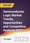 Semiconductor Logic Market: Trends, Opportunities and Competitive Analysis 2023-2028 - Product Image