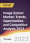 Image Sensor Market: Trends, Opportunities and Competitive Analysis 2023-2028 - Product Image