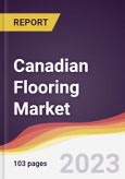 Canadian Flooring Market Report: Trends, Forecast and Competitive Analysis 2022-2028- Product Image