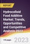 Hydrocolloid Food Additive Market: Trends, Opportunities and Competitive Analysis 2023-2028 - Product Image