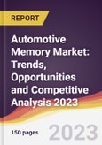 Automotive Memory Market: Trends, Opportunities and Competitive Analysis 2023-2028- Product Image