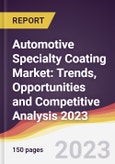 Automotive Specialty Coating Market: Trends, Opportunities and Competitive Analysis 2023-2028- Product Image