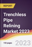 Trenchless Pipe Relining Market: Trends, Forecast and Competitive Analysis 2023-2028- Product Image