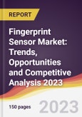 Fingerprint Sensor Market: Trends, Opportunities and Competitive Analysis 2023-2028- Product Image