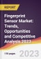 Fingerprint Sensor Market: Trends, Opportunities and Competitive Analysis 2023-2028 - Product Image
