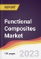 Functional Composites Market Report: Trends, Forecast and Competitive Analysis 2023-2028 - Product Thumbnail Image