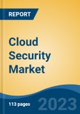 Cloud Security Market -Global Industry Size, Share, Trends, Opportunity, and Forecast, 2018-2028F Segmented By Service Type, By Enterprise Size, By Service Model Size, By End User, By Region, Competition- Product Image