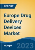 Europe Drug Delivery Devices Market By Route of Administration (Oral Drug Delivery, Injectable Drug Delivery, Topical Drug Delivery, Ocular Drug Delivery, Pulmonary Drug Delivery, Others), By Device, By End User, By Country, Competition, Forecast & Opportunities, 2028- Product Image