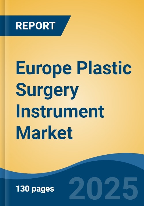 Europe Plastic Surgery Instrument Market By Type (Handheld, Electrosurgical, Others), By
