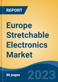 Europe Stretchable Electronics Market Segmented By Component (Electroactive Polymers (EAPs), Stretchable Conductors, Stretchable Batteries, Stretchable Circuits, Photovoltaics), By Application, By Country, Competition Forecast and Opportunities, 2028- Product Image