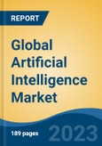 Global Artificial Intelligence Market - Industry Size, Share, Trends, Opportunity, and Forecast, 2018-2028- Product Image