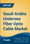 Saudi Arabia Undersea Fiber Optic Cable Market By Fiber Type (Single-mode fiber and Multi-mode fiber), By Cable Design, By End-Use Industry, By Insulation Type, By Application, By Region, Competition Forecast & Opportunities, 2028 - Product Thumbnail Image