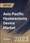 Asia Pacific Hysterectomy Device Market Size, Share & Industry Trends Analysis Report by Disease Type, End User, Surgical Approach, Country and Growth Forecast, 2022-2028 - Product Image