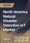 North America Natural Disaster Detection IoT Market Size, Share & Industry Trends Analysis Report by Component, Application, Communication System, End User, Country and Growth Forecast, 2022-2028 - Product Thumbnail Image