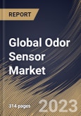 Global Odor Sensor Market Size, Share & Industry Trends Analysis Report by Sensor Type, Application, Instrument Type, End User, Regional Outlook and Forecast, 2022-2028- Product Image
