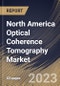 North America Optical Coherence Tomography Market Size, Share & Industry Trends Analysis Report by Type, End User, Application, Country and Growth Forecast, 2022-2028 - Product Thumbnail Image