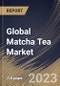Global Matcha Tea Market Size, Share & Industry Trends Analysis Report by Product Type, Form, Nature, Distribution Channel, Regional Outlook and Forecast, 2022-2028 - Product Thumbnail Image