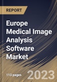 Europe Medical Image Analysis Software Market Size, Share & Industry Trends Analysis Report by Type, Modality, End User, Application, Country and Growth Forecast, 2022-2028- Product Image