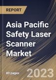 Asia Pacific Safety Laser Scanner Market Size, Share & Industry Trends Analysis Report by End Use, Type, Country and Growth Forecast, 2022-2028- Product Image