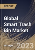 Global Smart Trash Bin Market Size, Share & Industry Trends Analysis Report by End-User, Sales Channel, Capacity, Operation, Compartment, Regional Outlook and Forecast, 2022-2028- Product Image