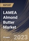 LAMEA Almond Butter Market Size, Share & Industry Trends Analysis Report by Distribution Channel, Nature, Country and Growth Forecast, 2022-2028 - Product Thumbnail Image