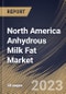 North America Anhydrous Milk Fat Market Size, Share & Industry Trends Analysis Report by Distribution Channel, Nature, Application, Country and Growth Forecast, 2022-2028 - Product Image