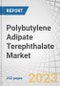 Polybutylene Adipate Terephthalate Market by Grade, Application (Films, Sheets & Bin Liners, Coatings & Adhesives, Molded Products, Fibers), End-Use Industry (Packaging, Consumer Goods, Agriculture, Bio-medical), and Region - Global Forecast to 2027 - Product Image