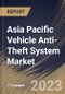 Asia Pacific Vehicle Anti-Theft System Market Size, Share & Industry Trends Analysis Report by Technology, Vehicle Type, Sales Channel, Product, Country and Growth Forecast, 2022-2028 - Product Thumbnail Image