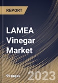 LAMEA Vinegar Market Size, Share & Industry Trends Analysis Report by Distribution Channel, Application, Source, Product, Country and Growth Forecast, 2022-2028- Product Image