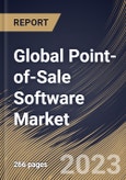 Global Point-of-Sale Software Market Size, Share & Industry Trends Analysis Report by Application, Deployment Mode, Organization Size, End User, Regional Outlook and Forecast, 2022-2028- Product Image
