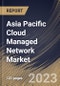 Asia Pacific Cloud Managed Network Market Size, Share & Industry Trends Analysis Report by Component, Vertical, Organization size, Deployment Mode, Country and Growth Forecast, 2022-2028 - Product Thumbnail Image