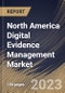 North America Digital Evidence Management Market Size, Share & Industry Trends Analysis Report by Component, Deployment Type, End User, Country and Growth Forecast, 2022-2028 - Product Thumbnail Image