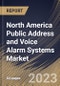 North America Public Address and Voice Alarm Systems Market Size, Share & Industry Trends Analysis Report by Type, Component, Technology, Vertical, Country and Growth Forecast, 2022-2028 - Product Thumbnail Image