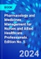 Pharmacology and Medicines Management for Nurses and Allied Healthcare Professionals. Edition No. 5 - Product Thumbnail Image