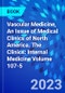 Vascular Medicine, An Issue of Medical Clinics of North America. The Clinics: Internal Medicine Volume 107-5 - Product Image