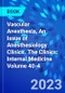 Vascular Anesthesia, An Issue of Anesthesiology Clinics. The Clinics: Internal Medicine Volume 40-4 - Product Thumbnail Image