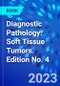 Diagnostic Pathology: Soft Tissue Tumors. Edition No. 4 - Product Thumbnail Image