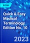 Quick & Easy Medical Terminology. Edition No. 10 - Product Image