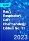 Rau's Respiratory Care Pharmacology. Edition No. 11 - Product Thumbnail Image